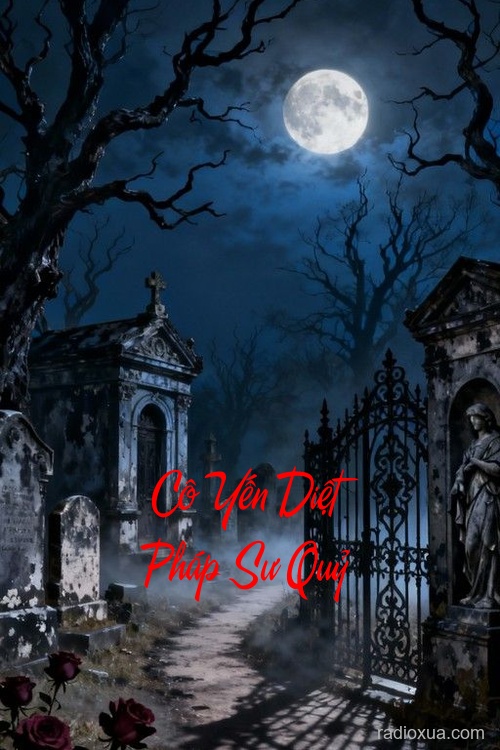 Cô Yến Diệt Pháp Sư Quỷ – Bùa Chết