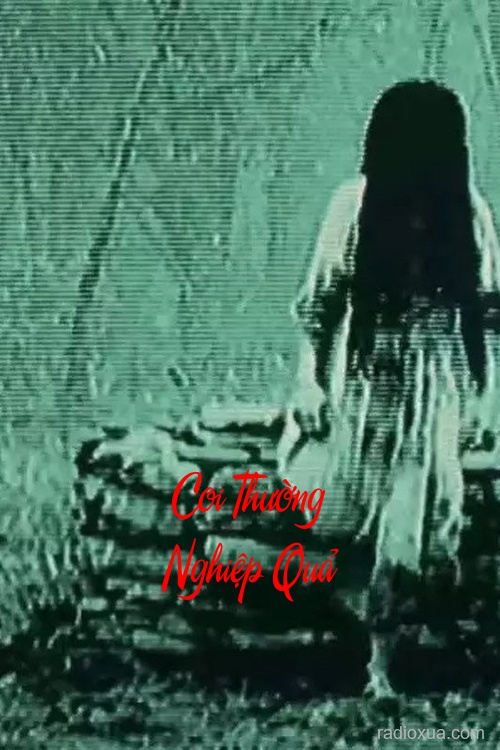 Coi Thường Nghiệp Quả – Họa Phù Sinh Diệt Vô Hình