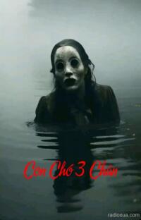 Con Chó 3 Chân – Tiếng Cười Quỷ