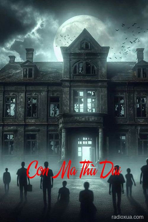 Con Ma Thù Dai – Hận Thù Vô Biên