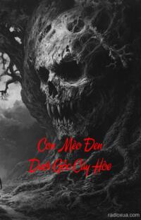 Con Mèo Đen Dưới Gốc Cây Hòe – Bệnh Viện Ma