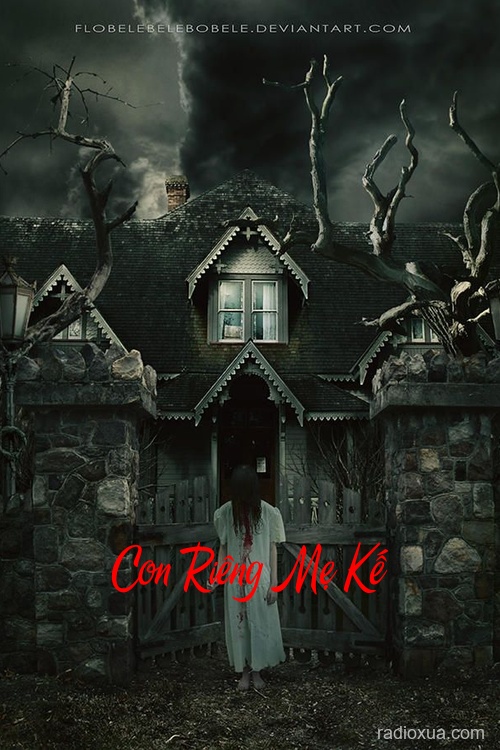 Con Riêng Mẹ Kế – Ma Da Kéo Chân