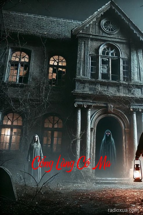 Cổng Làng Có Ma – Cầu Cơ