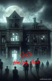 Cụ Cừ Hàn Long Mạch – Hơi Thở Của Cái Chết