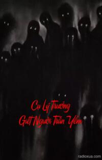 Cụ Lý Trưởng Giết Người Trấn Yểm – Duyên Âm