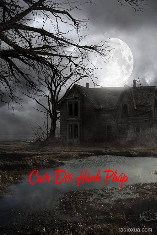 Cuộc Đời Hành Pháp – Bóng Ma Luật Lệ