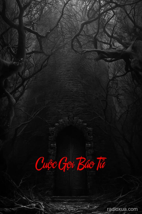 Cuộc Gọi Báo Tử – Địa Ngục Trần Gian