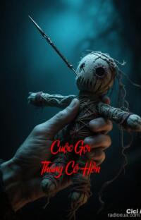 Cuộc Gọi Tháng Cô Hồn – Gác Xép Bụi Phủ