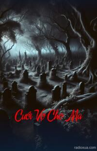 Cưới Vợ Cho Ma – Hồn Ma Đòi Mạng