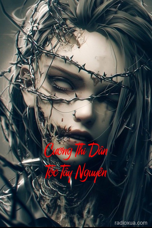 Cương Thi Dân Tộc Tây Nguyên