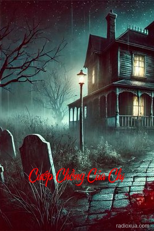 Cướp Chồng Của Chị – Hận Thù Vô Hình