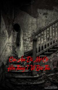 Cửu Âm Đã Mở Cô Hồn Tháng 7 Về Báo Thù – Máu tanh tháng bảy