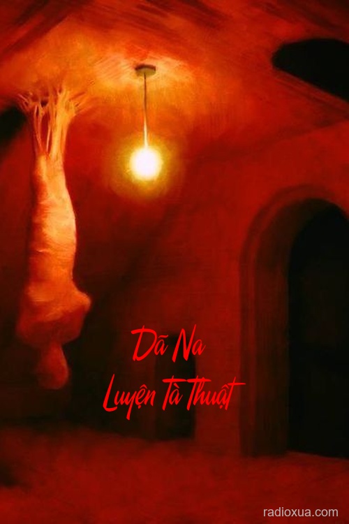 Dã Na Luyện Tà Thuật – Máu tanh nhuộm đêm