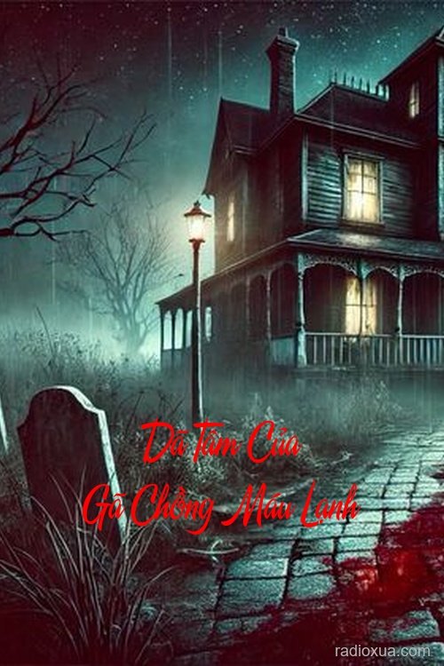 Dã Tâm Của Gã Chồng Máu Lạnh – Gương Mặt Tử Thần