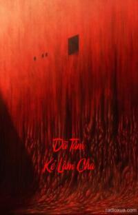 Dã Tâm Kẻ Làm Cha – Máu loang trên nôi