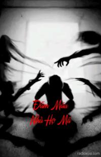 Đẫm Máu Nhà Họ Mã – Huyết Thệ Nguyền Rủa