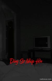Đáng Sợ Nhập Hồn – Theo Dõi