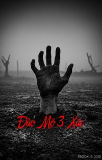 Đào Mộ 3 Xác – Hơi Thở Từ Quan Tài