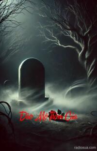 Đào Mộ Trộm Của – Hơi Thở Từ Quan Tài