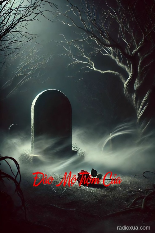 Đào Mộ Trộm Của – Hơi Thở Từ Quan Tài