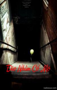 Đào Nhầm Cổ Mộ – Hơi Thở Từ Địa Ngục