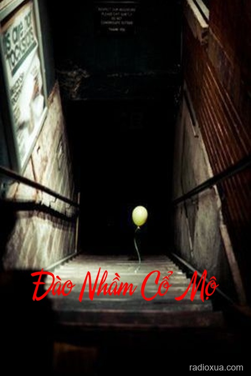 Đào Nhầm Cổ Mộ – Hơi Thở Từ Địa Ngục