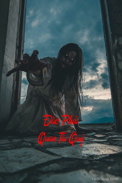 Đào Phải Quan Tài Quỷ – Mộ sâu quỷ hiện