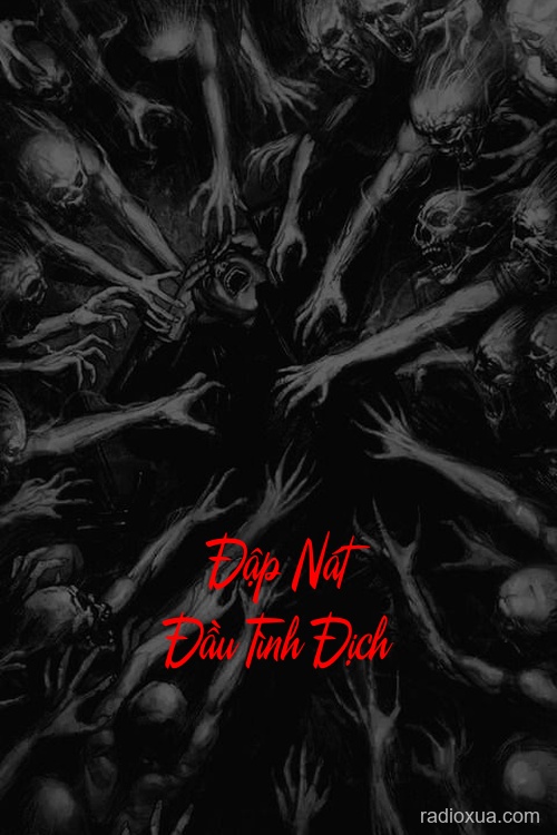 Đập Nát Đầu Tình Địch – Hận Thù Vô Biên