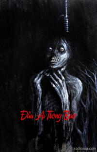 Đầu Ai Trong Bao – Ngôi Nhà Hoang