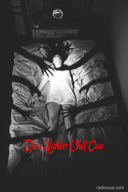 Dâu Nghèo Chết Oan – Máu Vấy Màn Thưa