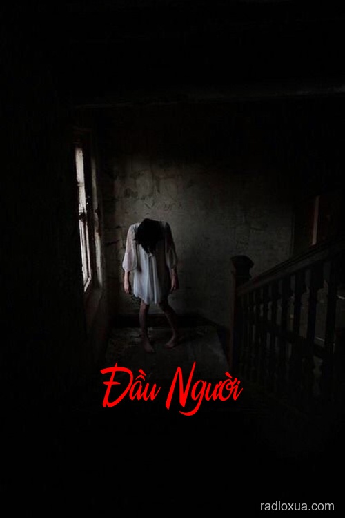 Đầu Người – Lời Nguyền Từ Quá Khứ