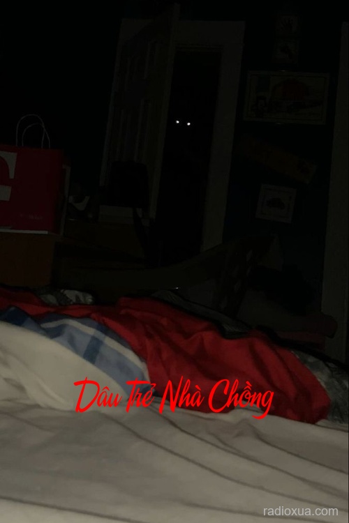 Dâu Trẻ Nhà Chồng – Máu tanh ngập phòng the