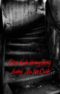 Đêm Kinh Hoàng Trong Xưởng Ma Nơ Canh – Ma Quái