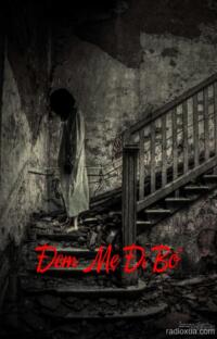 Đem Mẹ Đi Bỏ – Hối hận ngút ngàn