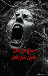 Đèn Kéo Quân Nhốt Hồn Người – Hồn Ma Báo Oán