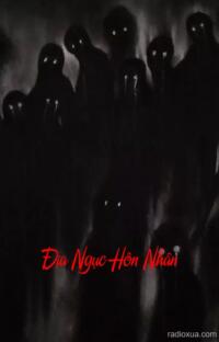 Địa Ngục Hôn Nhân – Hôn Nhân Địa Ngục