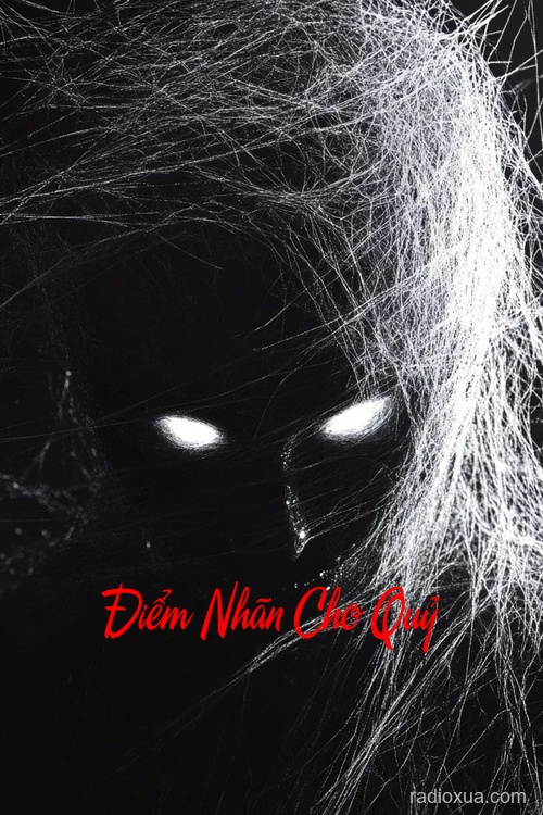 Điểm Nhãn Cho Quỷ – Mắt quỷ nhìn thấu