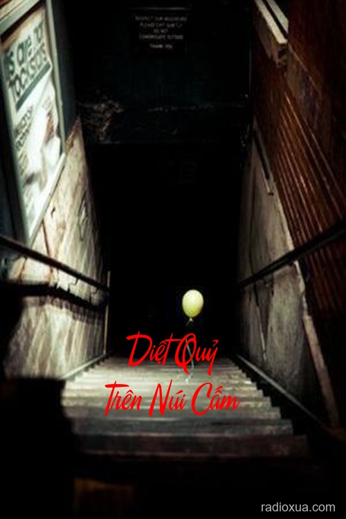 Diệt Quỷ Trên Núi Cấm – Trục Vong