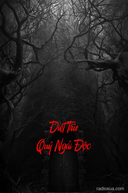 Diệt Trừ Quỷ Ngải Độc – Hơi Thở Tử Thần