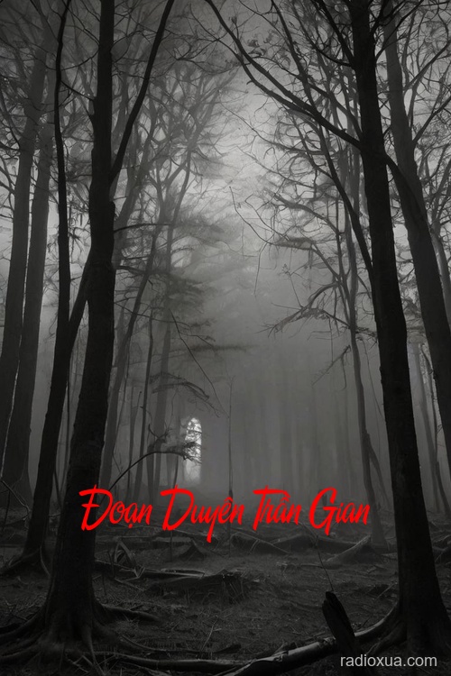 Đoạn Duyên Trần Gian – Hồn Ma Tìm Tình