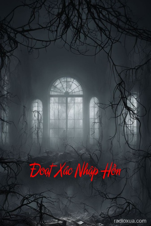 Đoạt Xác Nhập Hồn – Hồn Ma Trỗi Dậy