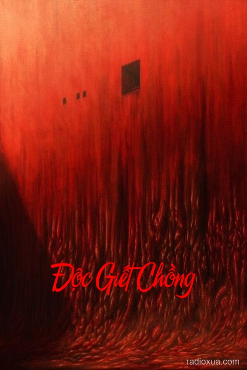 Độc Giết Chồng – Máu tanh nhuộm đêm