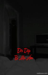 Đôi Dép Bị Ma Ám – Bước Chân Từ Địa Ngục