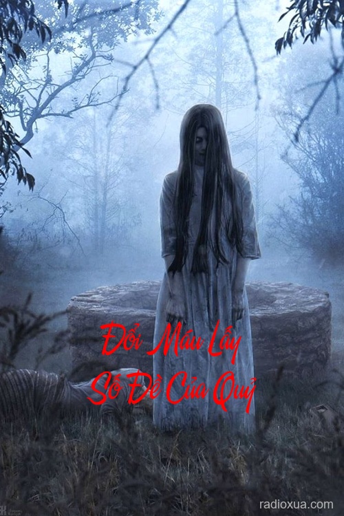 Đổi Máu Lấy Số Đề Của Quỷ – Máu đổ số lên