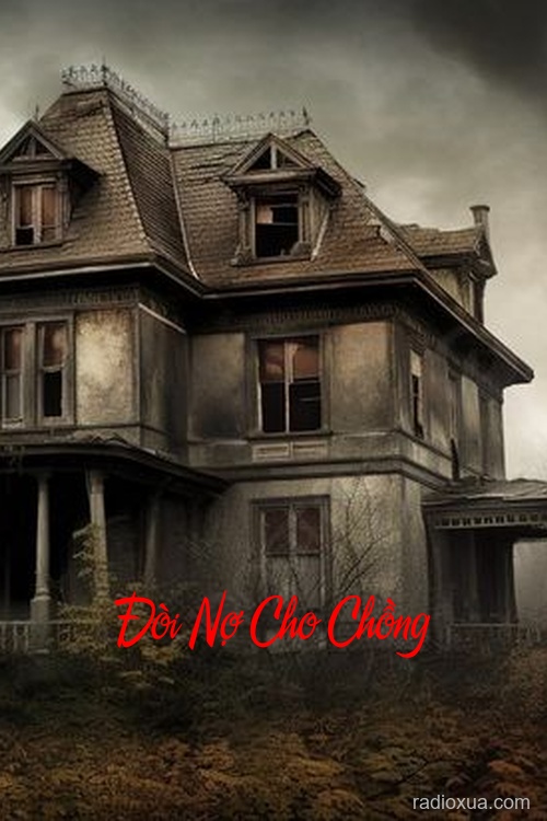 Đòi Nợ Cho Chồng – Máu nhuộm nợ đời