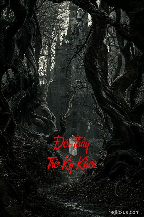 Đôi Thầy Trò Kỳ Khôi – Bóng Ma Sau Lưng