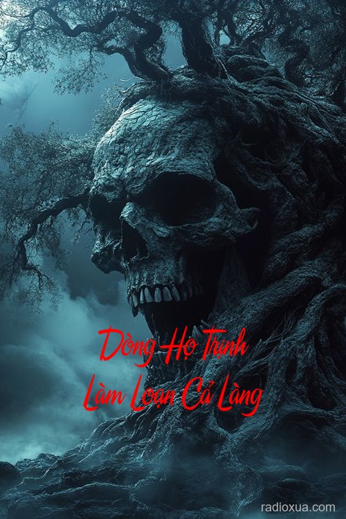 Dòng Họ Trịnh Làm Loạn Cả Làng – Máu tanh mùi tổ tiên