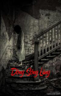 Dòng Sông Làng – Bóng Ma Quá Khứ