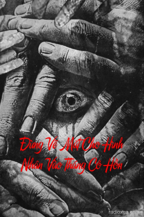 Đừng Vẽ Mắt Cho Hình Nhân Vào Tháng Cô Hồn – Mắt Nhìn Thấu Cõi Âm