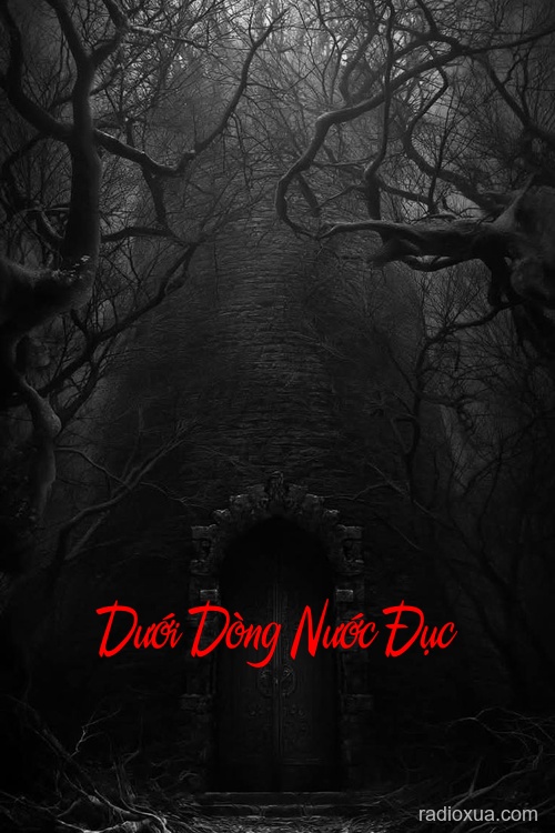 Dưới Dòng Nước Đục – Bóng Ma Ngụp Lặn